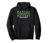 Mental Health Matters All Day Every Day Wellness Support Pullover Hoodie