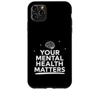Mental Health Matters Awareness Wellness Therapist Counselor Case for iPhone 11 Pro Max