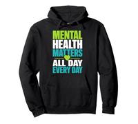Mental Health Matters Every Day Self Care Awareness Pullover Hoodie