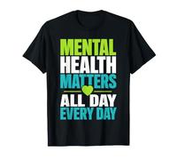 Mental Health Matters Every Day Self Care Awareness T-Shirt