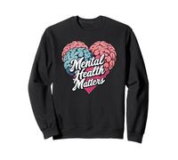Mental Health Matters - Inspirational Awareness Men & Women Sweatshirt