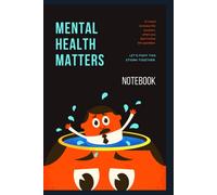 Mental Health Matters Notebook: Mood Tracker Journal for Anxiety