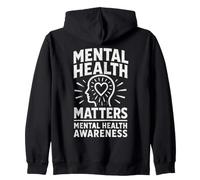 Mental Health Matters Positive Mindset Awareness Zip Hoodie