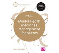 Mental Health Medicines Management for Nurses (Transforming Nursing Practice Series)
