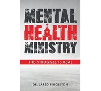 Mental Health Ministry: The Struggle Is Real