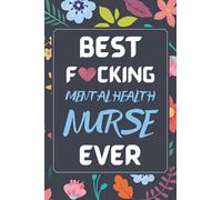 Mental Health Nurse Gifts: Blank Lined Notebook Journal Diary Paper, a Funny and Appreciation Gift for Mental Health Nurse to Write in