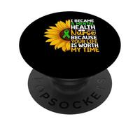 Mental Health Nurse Sunflower Your Life Is Worth My Time PopSockets Adhesive PopGrip