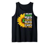 Mental Health Nurse Sunflower Your Life is Worth My Time Tank Top
