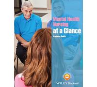 Mental Health Nursing at a Glance (At a Glance (Nursing and Healthcare))