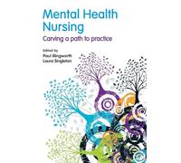 Mental Health Nursing: carving a path to practice