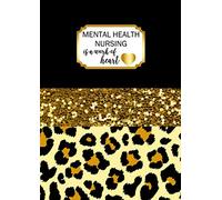 Mental Health Nursing is a Work of Heart: A4 Nurse Gift Notebook Black and Gold Leopard Print Design Cover Blank Lined Interior