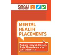 Mental Health Placements : A Pocket Guide