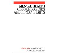 Mental Health Policy: Global Policies and Human Rights