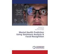 Mental Health Prediction Using Sentiment Analysis & Facial Recognition