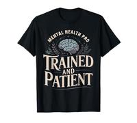 Mental Health Pro Trained and Patient T-Shirt