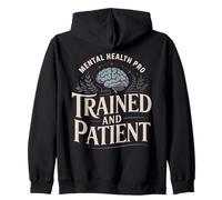 Mental Health Pro Trained and Patient Zip Hoodie
