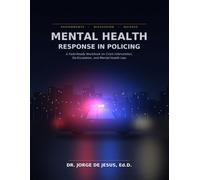 Mental Health Response in Policing: A Practical Workbook