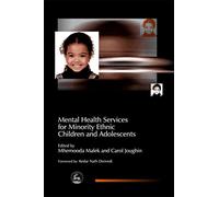Mental Health Services for Minority Ethnic Children and Adolescents (Child and Adolescent Mental Health)