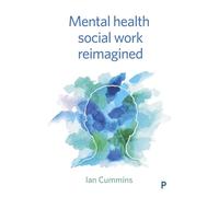 Mental Health Social Work Reimagined