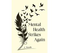 Mental Health Strikes Again