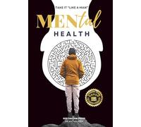 MENtal Health: Take it 'Like a Man"