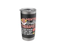 Mental Health Therapist We Solve Problems You Didn't Know Stainless Steel Insulated Tumbler