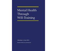 Mental Health Through Will-Training