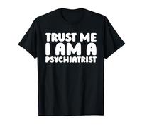 Mental Health Wellness Psychiatry - Psychiatrist T-Shirt