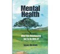 Mental Health: What Has Relationship Got To Do With It?