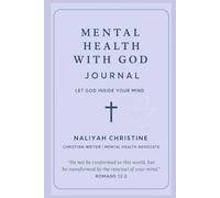 Mental health with God Journal: Let God inside your mind