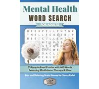 Mental Health Word Search for Adults: 55 Easy-to-Read Puzzles with 660 Words Featuring Mindfulness, Therapy & More | Fun and Relaxing Brain Games for Stress Relief (Elz Zup Word Searches)