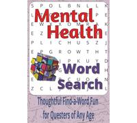 Mental Health Word Search Puzzle Book: Word Searches with Easy to Read Print about Calm, Kindness, Mindfulness and More | 6 x 9 inches, 111 pages | ... Self-Care, Reflection and Peaceful Moments