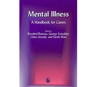 Mental Illness: A Handbook for Carers