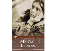 Mental Illness (Health and Medical Issues Today)