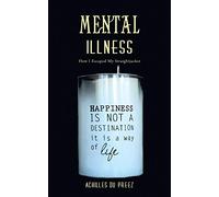 Mental Illness: How I Escaped My Straightjacket