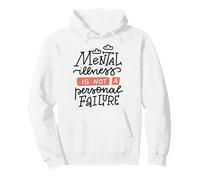 Mental Illness Is Not a Personal Failure Pullover Hoodie
