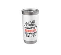 Mental Illness is Not a Personal Failure Stainless Steel Insulated Tumbler