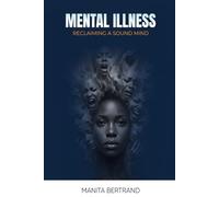 Mental Illness: Reclaiming a sound mind