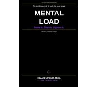 Mental Load Made Simple: How to Reduce Invisible Stress, Share Responsibilities, and Reclaim Your Mental Energy (The Made Simple Framework: Clear thinking for complex systems.)