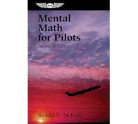Mental Math for Pilots: A Study Guide (Professional Aviation series)