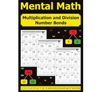 Mental Math: Multiplication and Division Number Bonds: Times Tables 1-20 with Answers Included