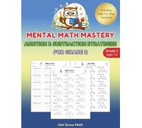 Mental Math Workbook: Addition & Subtraction Strategies for Grade 2: Mental Math Workbook for Ages 7-8 Featuring Addition & Subtraction Strategies, ... Math Fluency & Number Sense for Grade 2