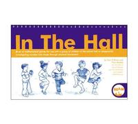 Mental Maths Flipbooks - In the Hall: A Set of Mathematical Games for Use with a Group of Children in the School Hall or Playground, Investigating Number and Shape Throug Physical Movement