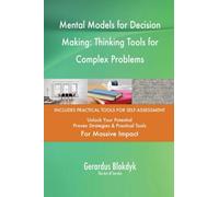Mental Models for Decision Making: Thinking Tools for Complex Problems