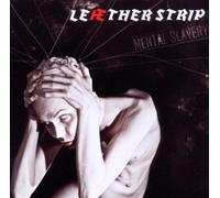 Mental Slavery by Leaether Strip (2010-09-07)