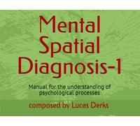 Mental Spatial Diagnosis: Manual for the understanding of psychological processes