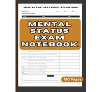 Mental Status Exam Notebook (MSE): A Comprehensive Journal for Mental Status Exam Notes & Assessment | Handy Log Book for Therapists Of All Levels Of Experience