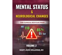Mental Status & Neurological Changes Vol. 2 (The Clinical Red Flag Files)