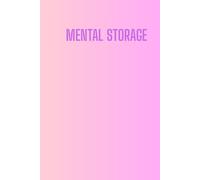 Mental Storage: A Soft Pink Gradient 400-Page Lined Notebook for Emotional Unloading, Mindful Reflection, and Quiet Chaos Control | 6 x 9 | Journal for Overthinkers, Feelers & Late-Night Writers