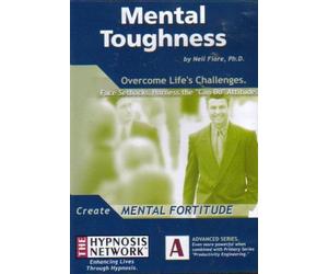 Mental Toughness: Overcome Life's Challenges